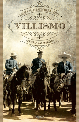 BREVE HISTORIA DEL VILLISMO