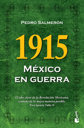 1915 MÉXICO EN GUERRA