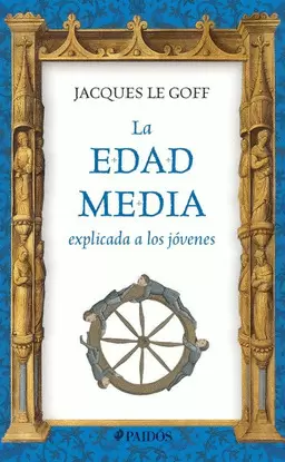 EDAD MEDIA EXPLICADA A LOS JOVENES, LA