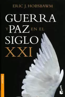 GUERRA Y PAZ EN EL SIGLO XXI