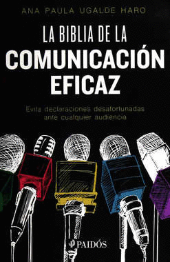 BIBLIA DE LA COMUNICACION EFICAZ, LA