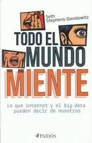 TODO EL MUNDO MIENTE