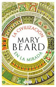 CIVILIZACIÓN EN LA MIRADA, LA