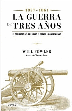 GUERRA DE TRES AÑOS, LA (1857-1861)
