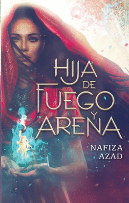 HIJA DE FUEGO Y ARENA