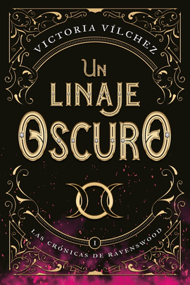 UN LINAJE OSCURO. LIBRO 1