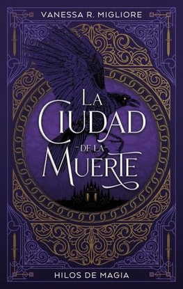LA CIUDAD DE LA MUERTE. LIBRO 1