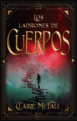 LOS LADRONES DE CUERPOS. LIBRO 2