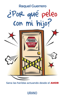 ¿POR QUE PELEO CON MI HIJO?
