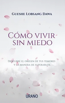 COMO VIVIR SIN MIEDO