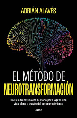 EL METODO DE NEUROTRANSFORMACION