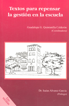 TEXTOS PARA REPENSAR LA GESTIÓN EN LA ESCUELA