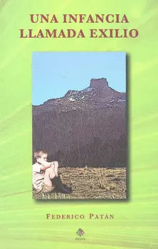 UNA INFANCIA LLAMADA EXILIO