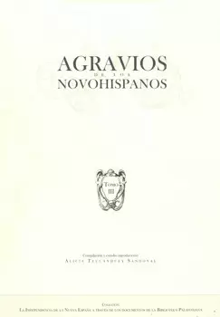 AGRAVIOS DE LOS NOVOHISPANOS TOMO 3