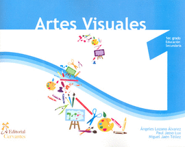 ARTES VISUALES 1 PRIMER GRADO DE EDUCACION SECUNDARIA