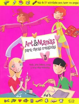 ART&MANIAS PARA CHICAS CREATIVAS 3
