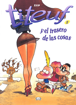TITEUF Y EL TRASERO DE LAS COSAS