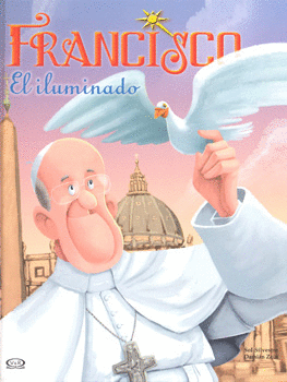 FRANCISCO, EL ILUMINADO