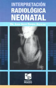 INTERPRETACIÓN RADIOLÓGICA NEONATAL
