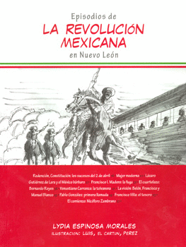 EPISODIOS DE LA REVOLUCION MEXICANA EN NUEVO LEON