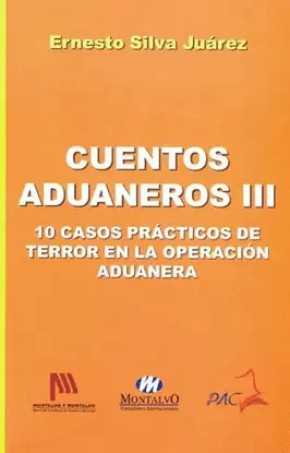 CUENTOS ADUANEROS 3 10 CASOS PRACTICOS DE TERROR