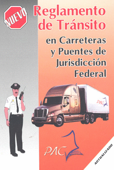 REGLAMENTO DE TRANSITO EN CARRETERAS Y PUENTES DE JURISDICCION FEDERAL 2015