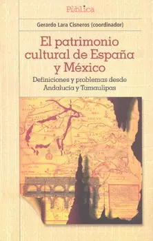 EL PATRIMONIO CULTURAL DE ESPAÑA Y MEXICO