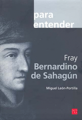 FRAY BERNARDINO DE SAHAGUN