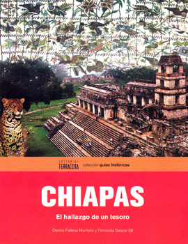 CHIAPAS EL HALLAZGO DE UN TESORO