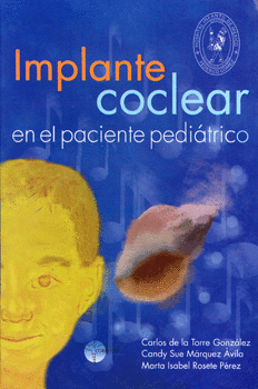 IMPLANTE COCLEAR EN EL PACIENTE PEDIATRICO