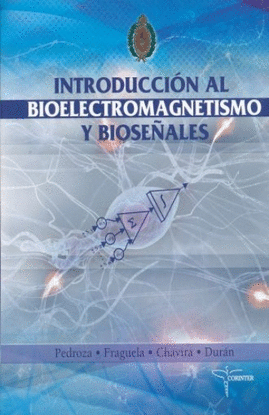 INTRODUCCIÓN AL BIOELECTROMAGNETISCO Y BIOSEÑALES