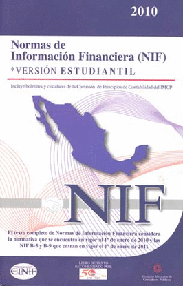 NORMAS DE INFORMACION FINANCIERA NIF 2010 VERSION EST