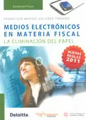 MEDIOS ELECTRONICOS EN MATERIA FISCAL ELIMINACION DEL PAPEL