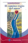 CAMINO REGIO DEL AMOR, EL