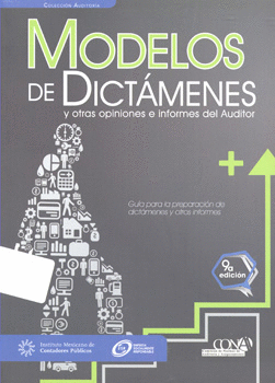 MODELOS DE DICTÁMENES Y OTRAS OPINIONES E INFORMES DEL AUDITOR