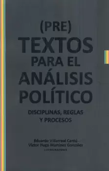 PRE TEXTOS PARA EL ANÁLISIS POLÍTICO DISCIPLINAS REGLAS Y PROCESOS