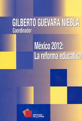 MEXICO 2012 LA REFORMA EDUCATIVA
