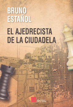 EL AJEDRECISTA DE LA CIUDADELA