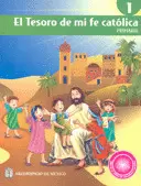 EL TESORO DE MI FE CATOLICA 1 PRIMARIA