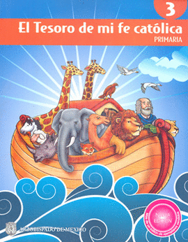 EL TESORO DE MI FE CATOLICA 3 PRIMARIA