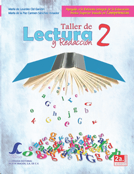 TALLER DE LECTURA Y REDACCION 2 (SC). CID GARZON, MARIA DE LOURDES.  9786077653493