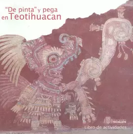 DE PINTA Y PEGA EN TEOTIHUACAN LIBRO DE ACTIVIDADES