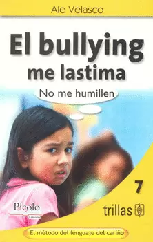 EL BULLYING ME LASTIMA