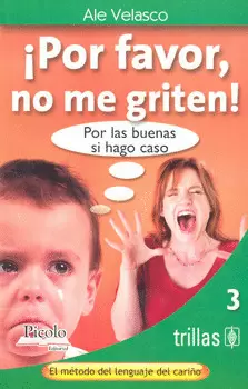 POR FAVOR NO ME GRITEN