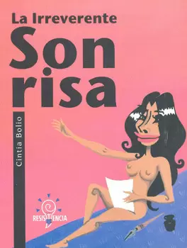 LA IRREVERENTE SONRISA