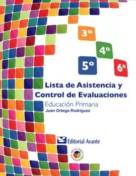 LISTA DE ASISTENCIA Y CONTROL DE EVALUACION 3-4-5-6 PRIMARIA