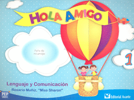 HOLA AMIGO 1 LENGUAJE Y COMUNICACIÓN PREESCOLAR