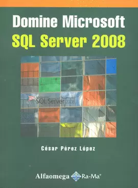 DOMINE MICROSOFT SQL SERVER 2008