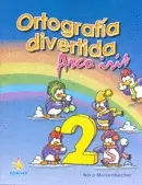 ORTOGRAFIA DIVERTIDA ARCOIRIS 2/JUEGO PIENSO Y ESCRIBO