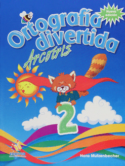 ORTOGRAFIA DIVERTIDA ARCOIRIS 2 NUEVA EDICION